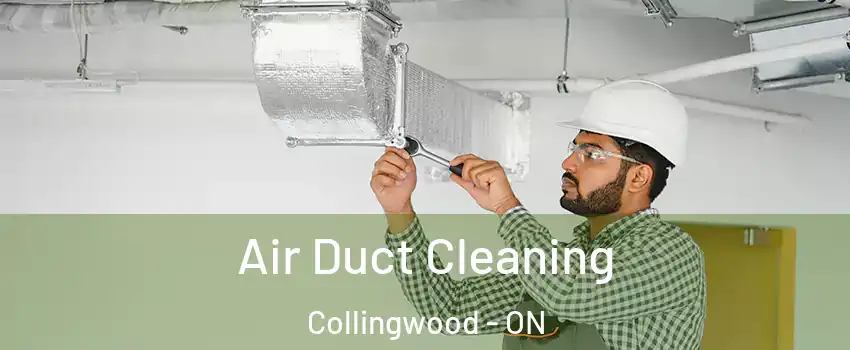 Air Duct Cleaning Collingwood - ON