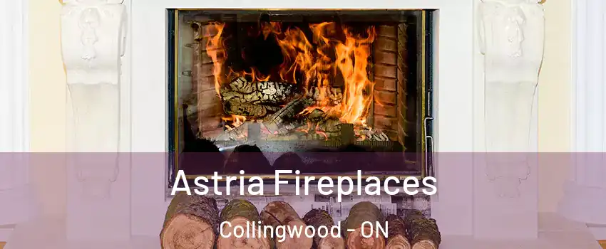  Astria Fireplaces Collingwood - ON