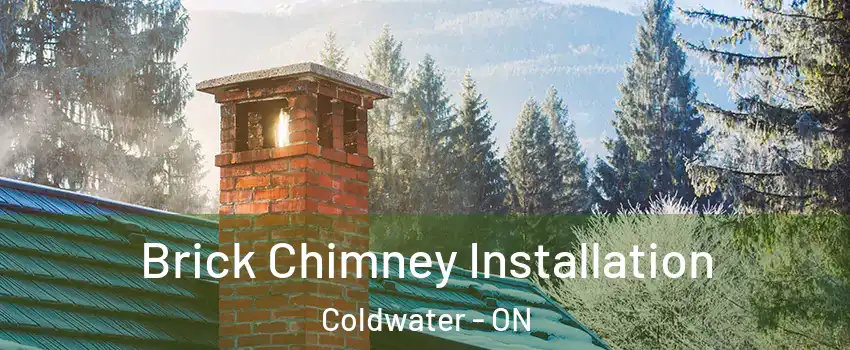Brick Chimney Installation Coldwater - ON