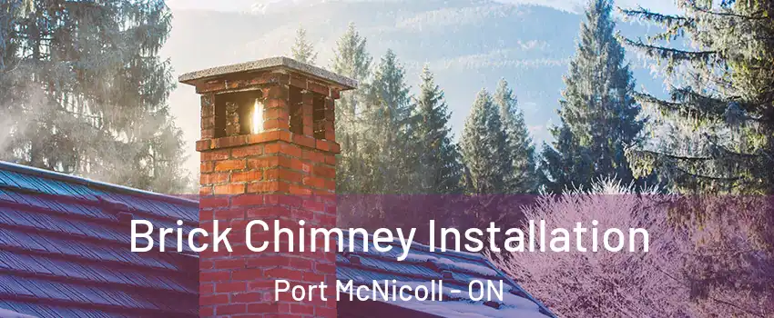  Brick Chimney Installation Port McNicoll - ON