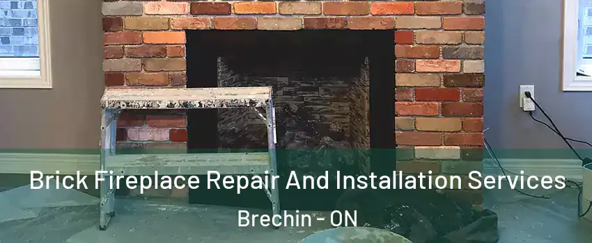  Brick Fireplace Repair And Installation Services Brechin - ON