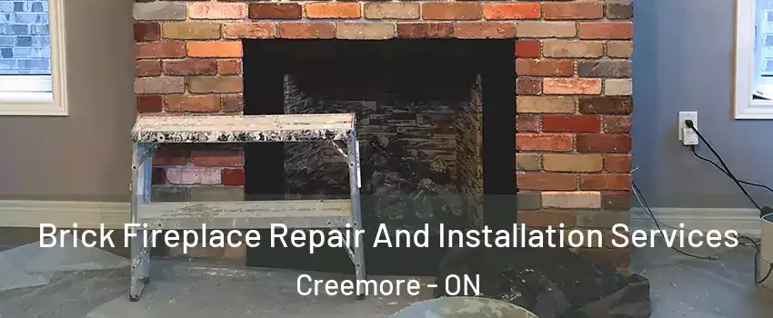  Brick Fireplace Repair And Installation Services Creemore - ON