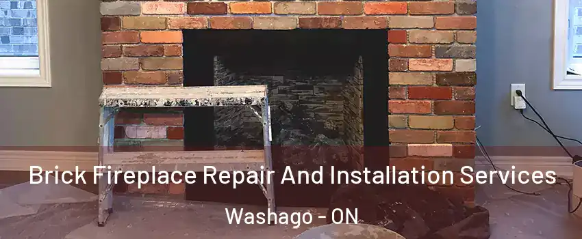  Brick Fireplace Repair And Installation Services Washago - ON