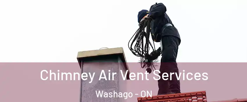  Chimney Air Vent Services Washago - ON