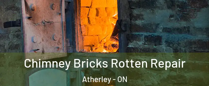  Chimney Bricks Rotten Repair Atherley - ON
