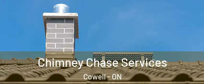  Chimney Chase Services Cowell - ON