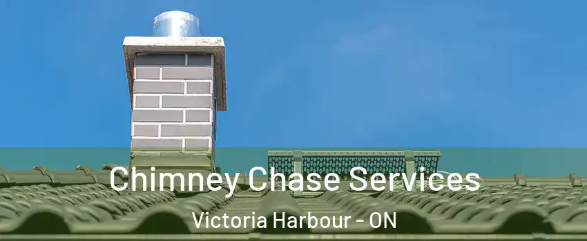  Chimney Chase Services Victoria Harbour - ON