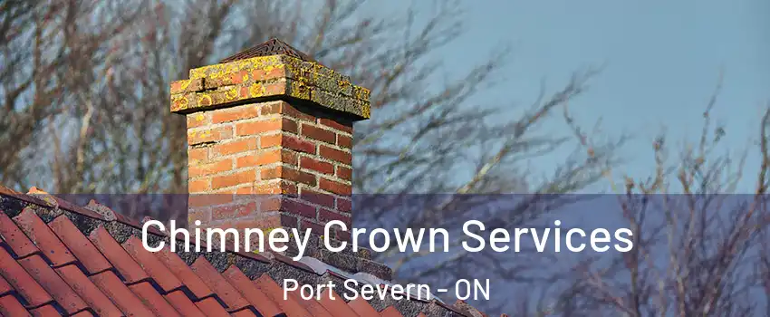  Chimney Crown Services Port Severn - ON