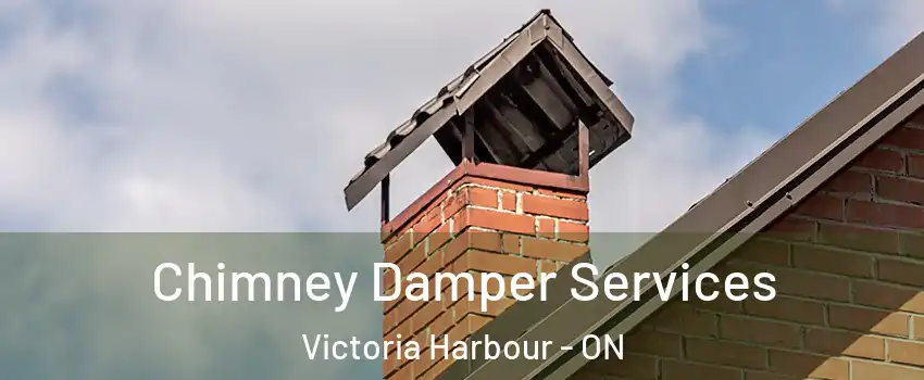  Chimney Damper Services Victoria Harbour - ON