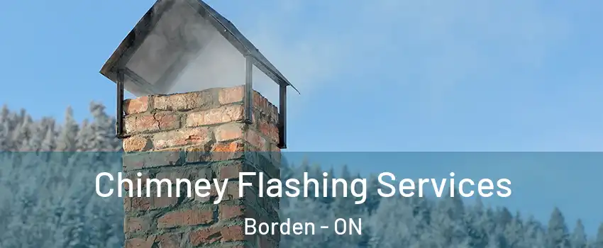  Chimney Flashing Services Borden - ON