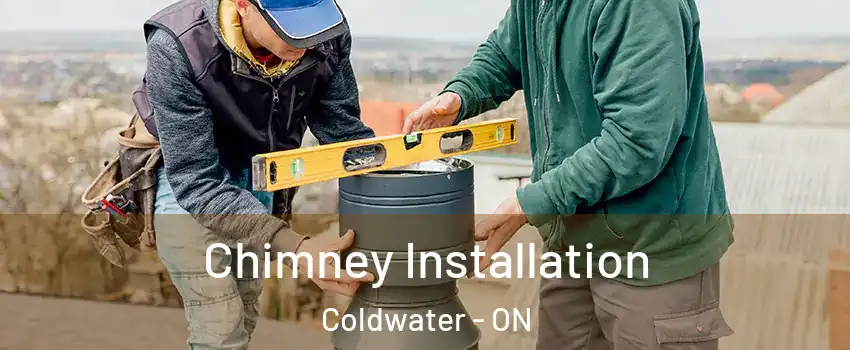  Chimney Installation Coldwater - ON