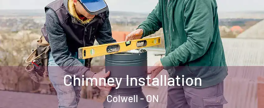  Chimney Installation Colwell - ON