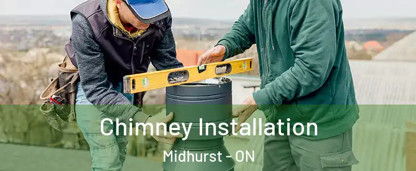  Chimney Installation Midhurst - ON