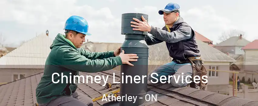 Chimney Liner Services Atherley - ON