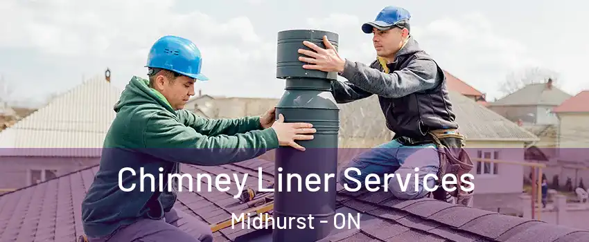  Chimney Liner Services Midhurst - ON