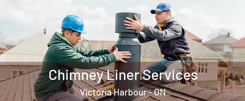  Chimney Liner Services Victoria Harbour - ON