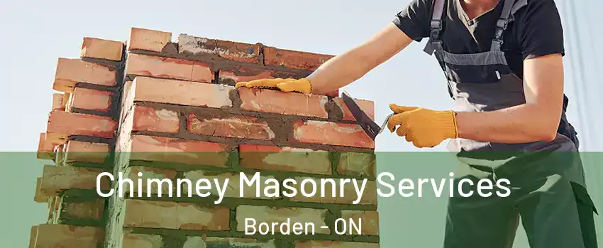  Chimney Masonry Services Borden - ON
