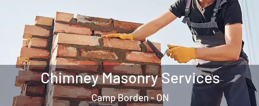  Chimney Masonry Services Camp Borden - ON
