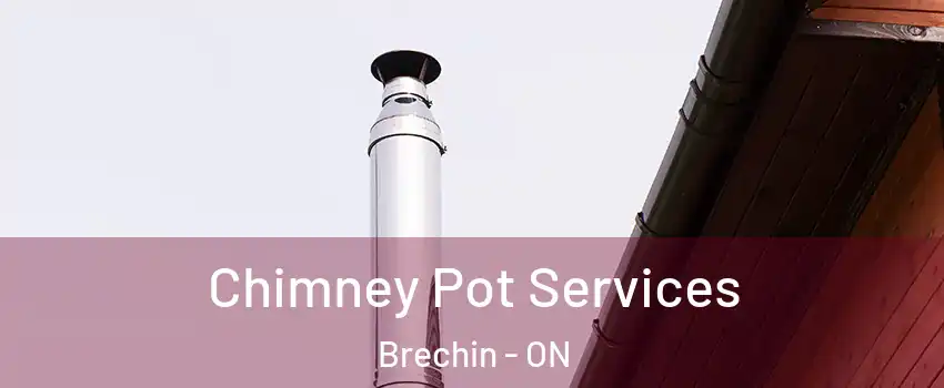  Chimney Pot Services Brechin - ON