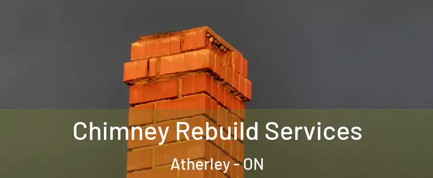  Chimney Rebuild Services Atherley - ON