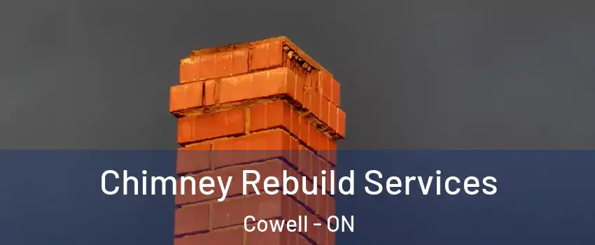  Chimney Rebuild Services Cowell - ON