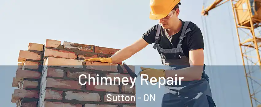 Chimney Repair Sutton - ON