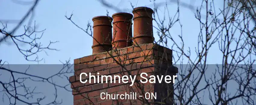  Chimney Saver Churchill - ON