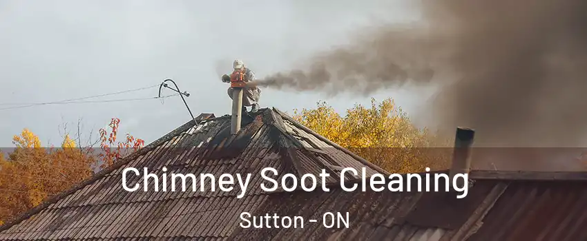  Chimney Soot Cleaning Sutton - ON