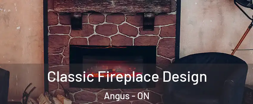  Classic Fireplace Design Angus - ON