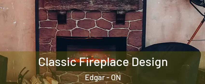  Classic Fireplace Design Edgar - ON