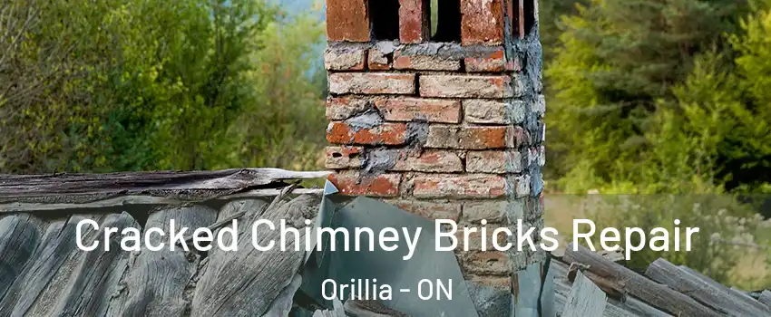  Cracked Chimney Bricks Repair Orillia - ON