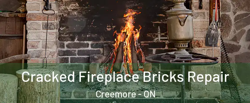 Cracked Fireplace Bricks Repair Creemore - ON
