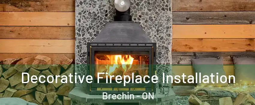  Decorative Fireplace Installation Brechin - ON