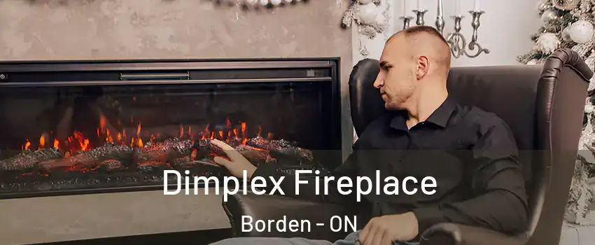  Dimplex Fireplace Borden - ON