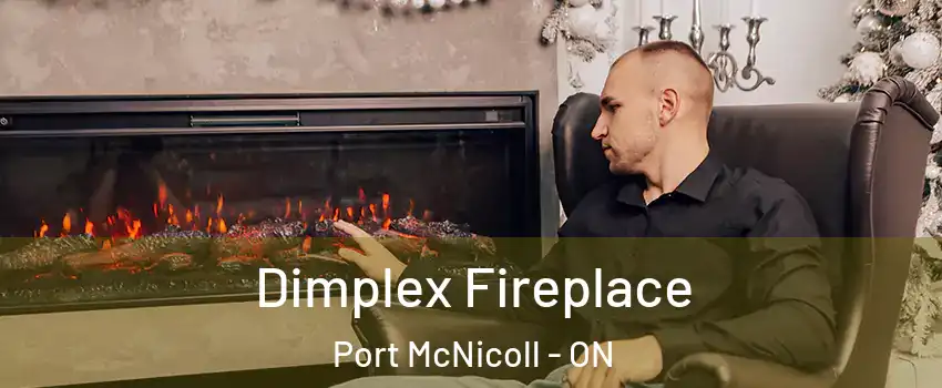 Dimplex Fireplace Port McNicoll - ON