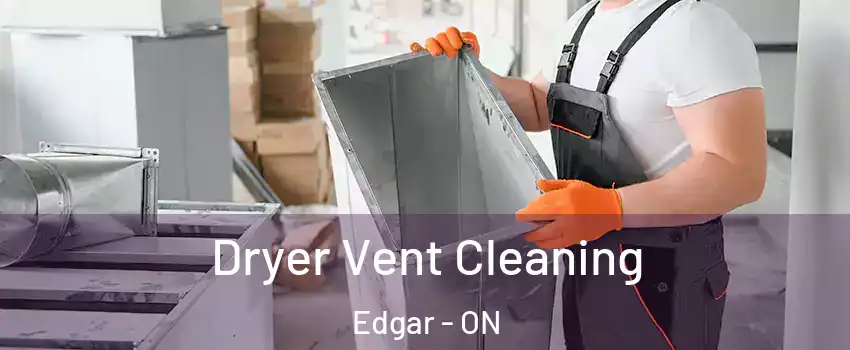 Dryer Vent Cleaning Edgar - ON