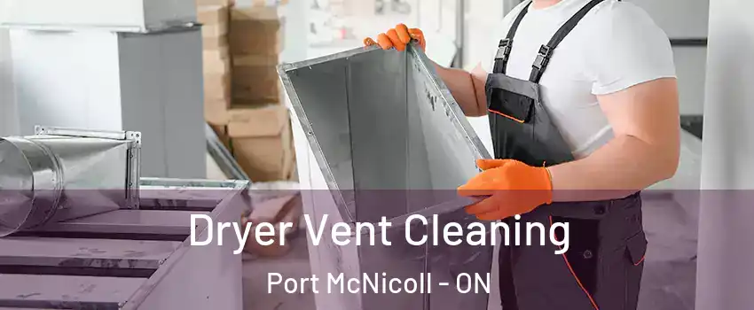 Dryer Vent Cleaning Port McNicoll - ON