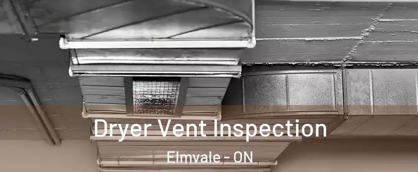  Dryer Vent Inspection Elmvale - ON