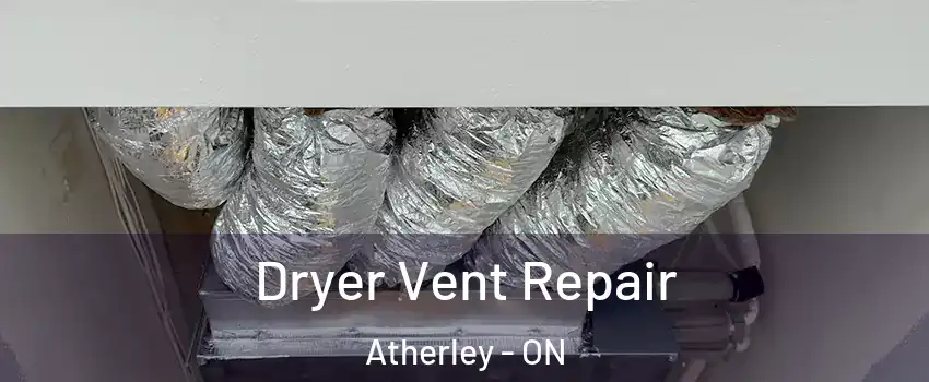  Dryer Vent Repair Atherley - ON