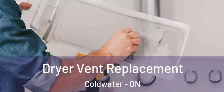  Dryer Vent Replacement Coldwater - ON