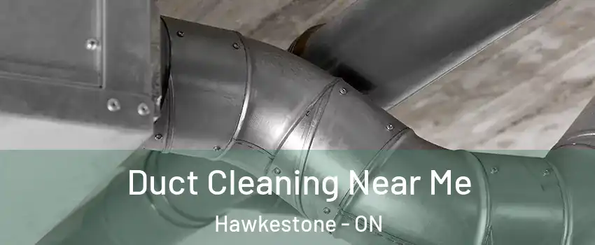  Duct Cleaning Near Me Hawkestone - ON