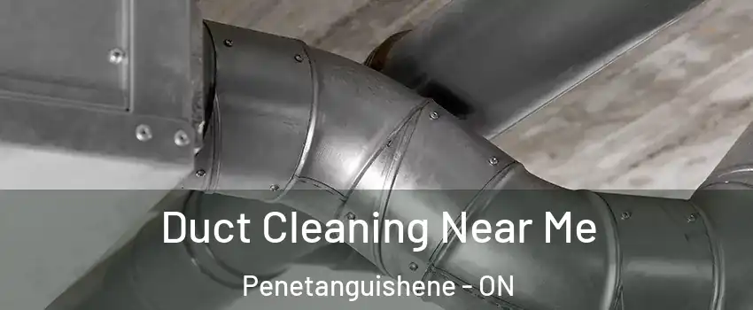 Duct Cleaning Near Me Penetanguishene - ON