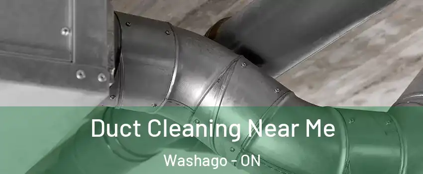  Duct Cleaning Near Me Washago - ON