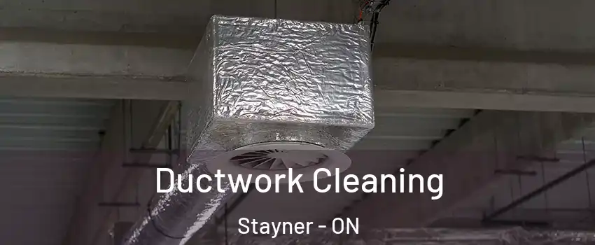 Ductwork Cleaning Stayner - ON