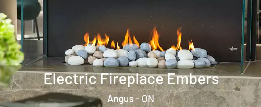 Electric Fireplace Embers Angus - ON