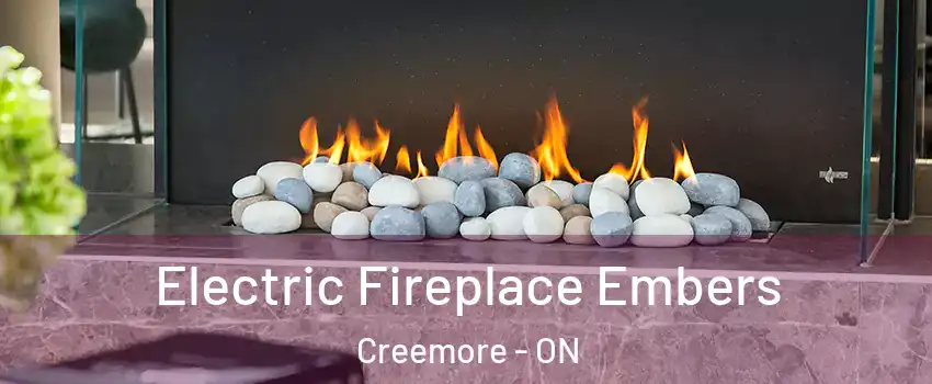 Electric Fireplace Embers Creemore - ON