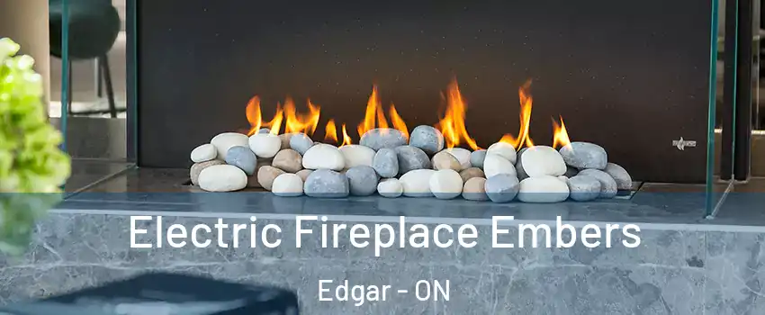  Electric Fireplace Embers Edgar - ON