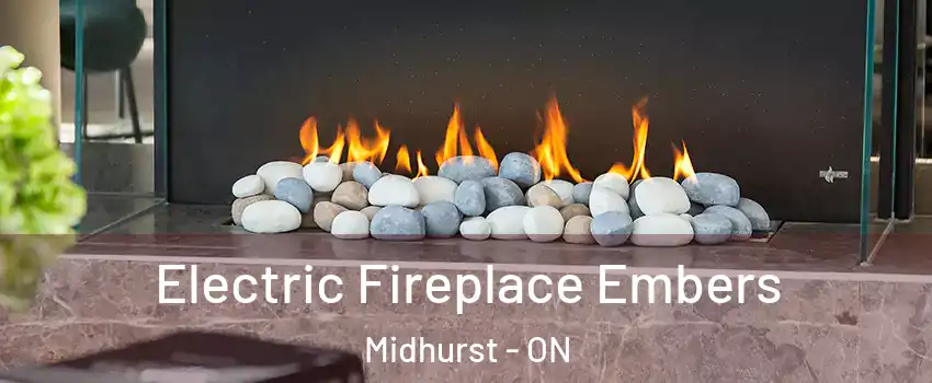  Electric Fireplace Embers Midhurst - ON