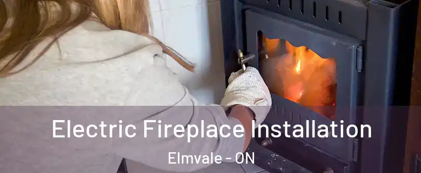  Electric Fireplace Installation Elmvale - ON