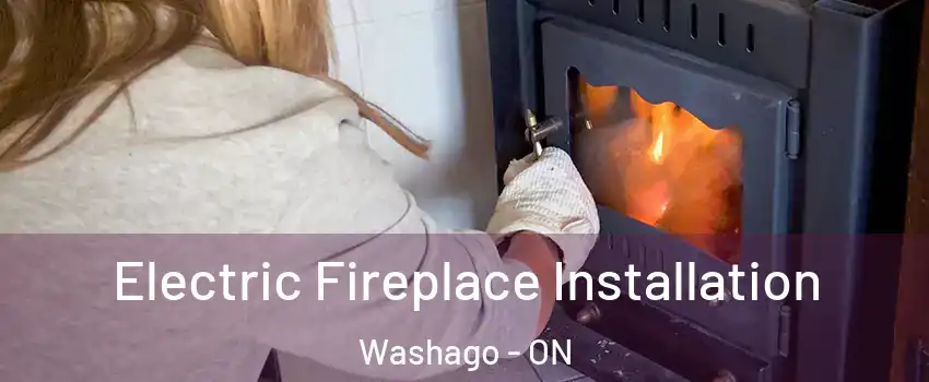  Electric Fireplace Installation Washago - ON